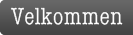 Velkommen